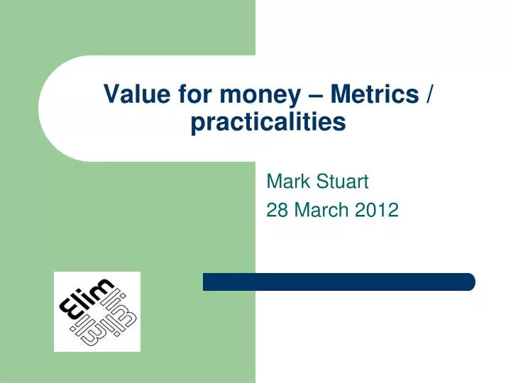 value for money metrics practicalities