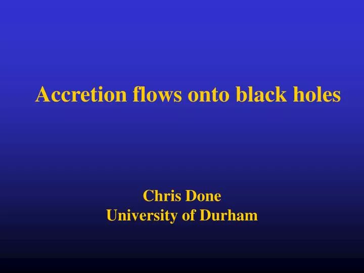 accretion flows onto black holes