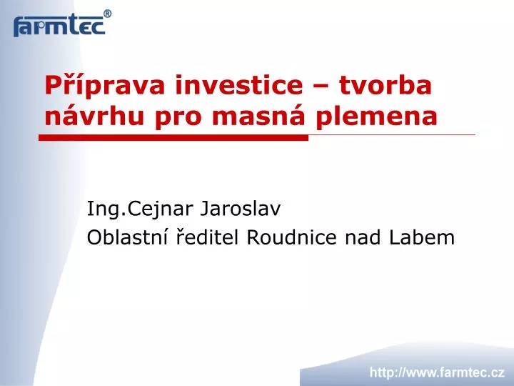 p prava investice tvorba n vrhu pro masn plemena