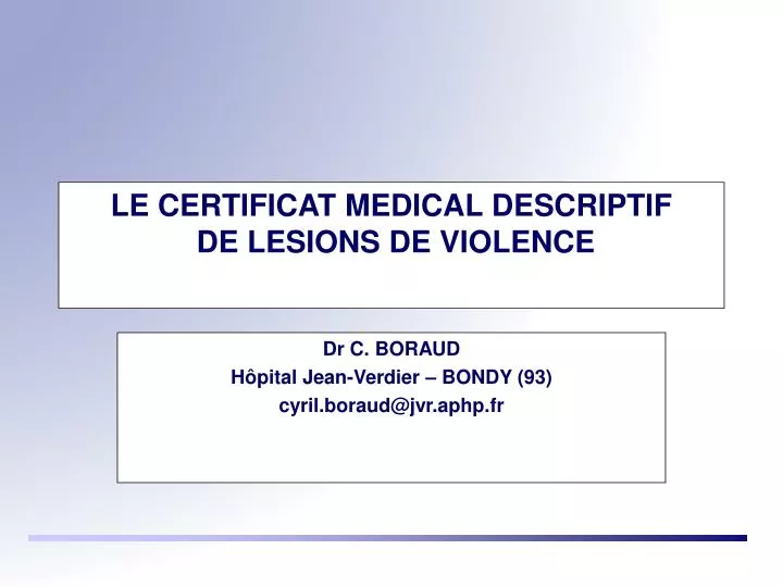 le certificat medical descriptif de lesions de violence