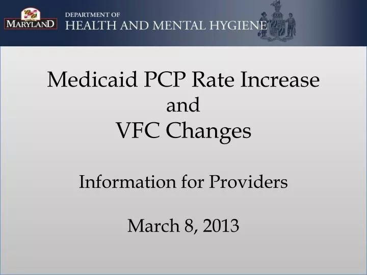 medicaid pcp rate increase and vfc changes information for providers march 8 2013