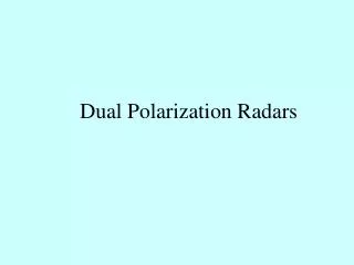 dual polarization radars