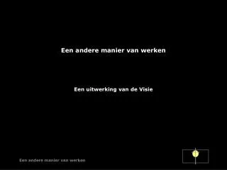 een andere manier van werken