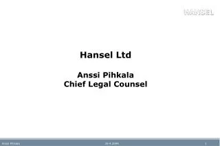 Hansel Ltd Anssi Pihkala Chief Legal Counsel