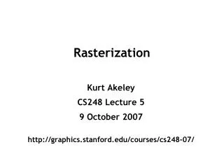 Rasterization