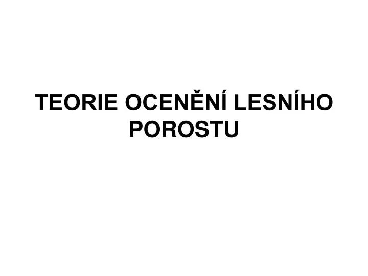 teorie ocen n lesn ho porostu