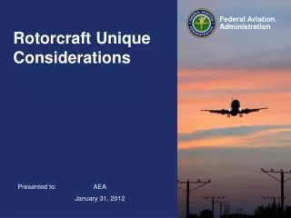 Rotorcraft Unique Considerations