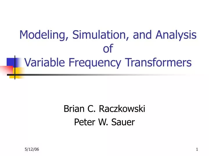modeling simulation and analysis of variable frequency transformers