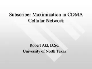 Subscriber Maximization in CDMA Cellular Network