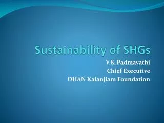 Sustainability of SHGs