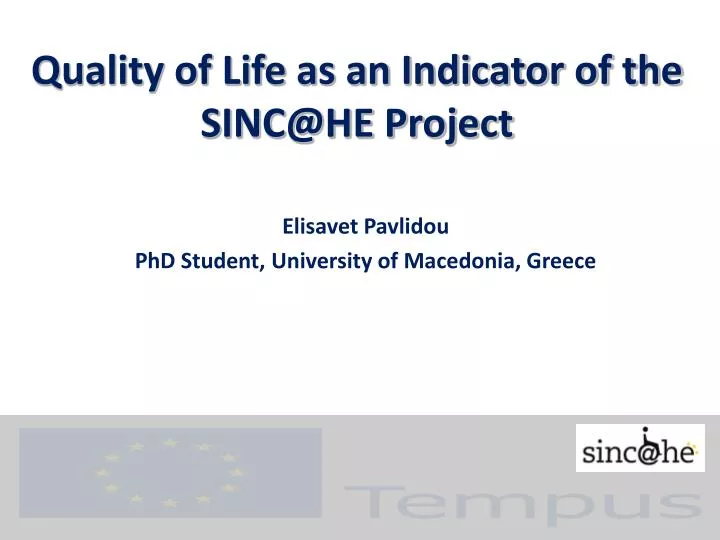 quality of life as an indicator of the sinc@he project