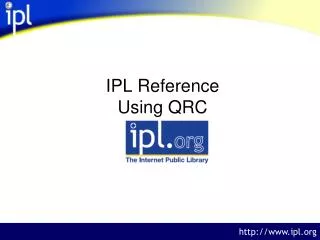 IPL Reference Using QRC