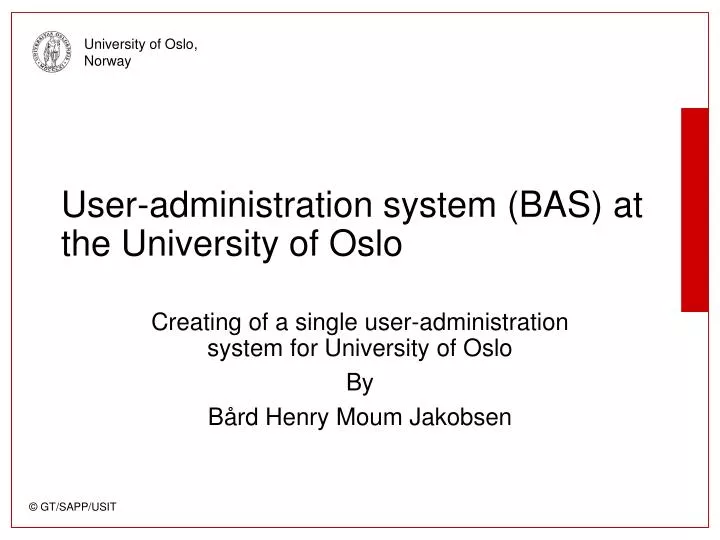 user administration system bas at the university of oslo
