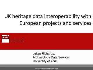 UK heritage data interoperability with European projects and services