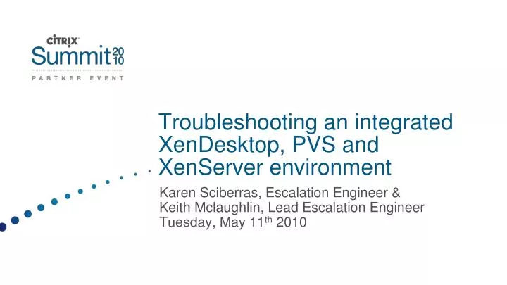 troubleshooting an integrated xendesktop pvs and xenserver environment