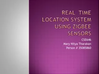 Real Time Location System using ZigBeE Sensors