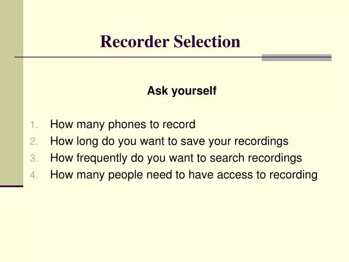 recorder selection