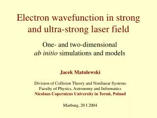 Electron wavefunction in strong and ultra-strong laser field