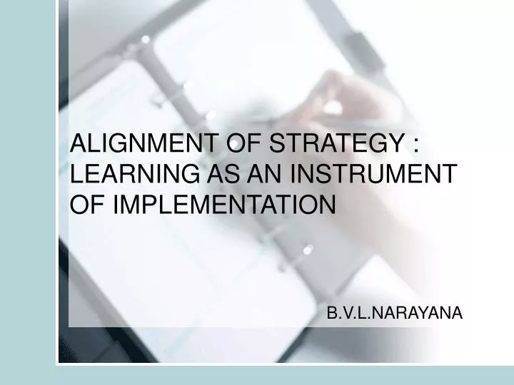 alignment of strategy learning as an instrument of implementation