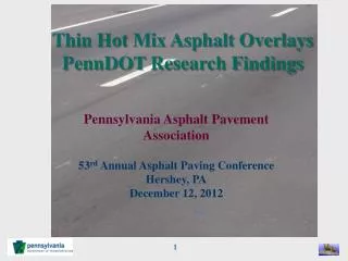 Thin Hot Mix Asphalt Overlays PennDOT Research Findings