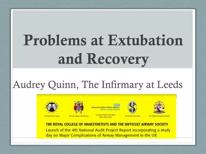 problems at extubation and recovery