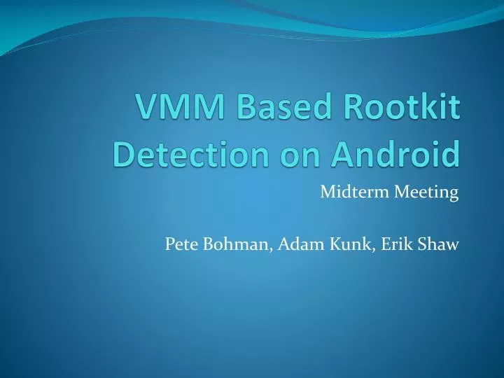 vmm based rootkit detection on android