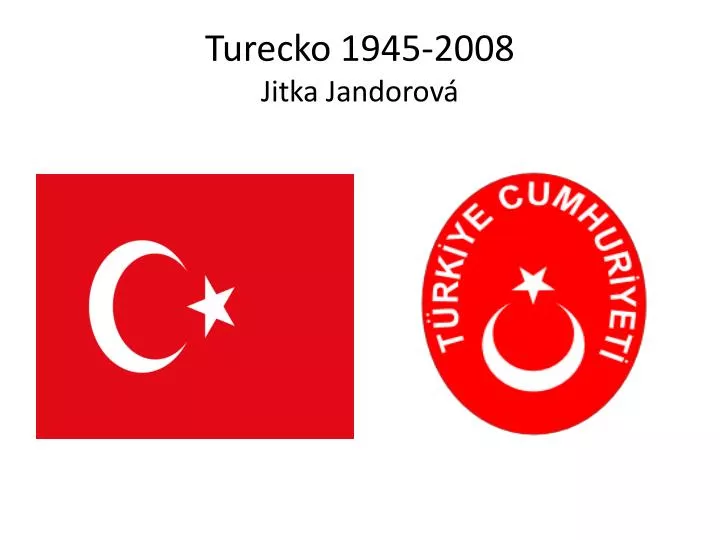 turecko 1945 2008 jitka jandorov