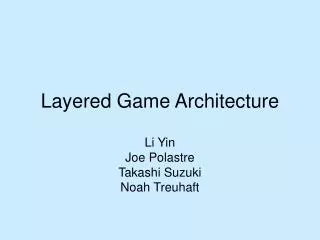 Layered Game Architecture