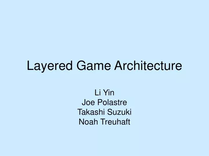 layered game architecture
