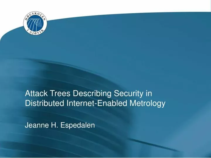attack trees describing security in distributed internet enabled metrology