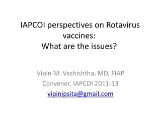 IAPCOI perspectives on Rotavirus vaccines: What are the issues?