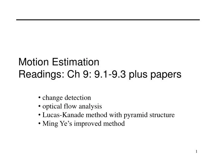 motion estimation readings ch 9 9 1 9 3 plus papers