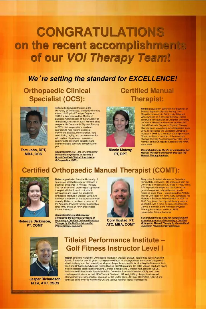 congratulations on the recent accomplishments of our voi therapy team