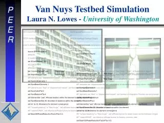 Van Nuys Testbed Simulation Laura N. Lowes - University of Washington