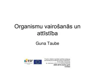 organismu vairo an s un att st ba