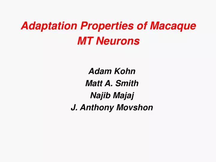 adaptation properties of macaque mt neurons