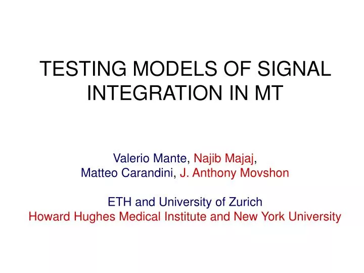 testing models of signal integration in mt