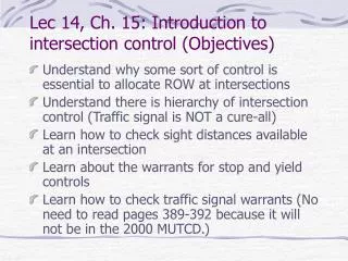 Lec 14, Ch. 15: Introduction to intersection control (Objectives)