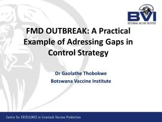 FMD OUTBREAK: A Practical Example of Adressing Gaps in Control Strategy