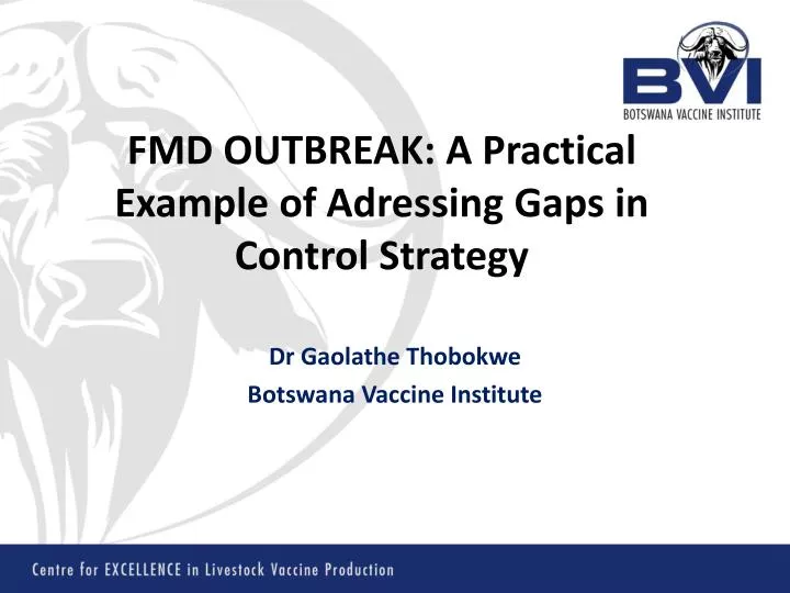 fmd outbreak a practical example of adressing gaps in control strategy