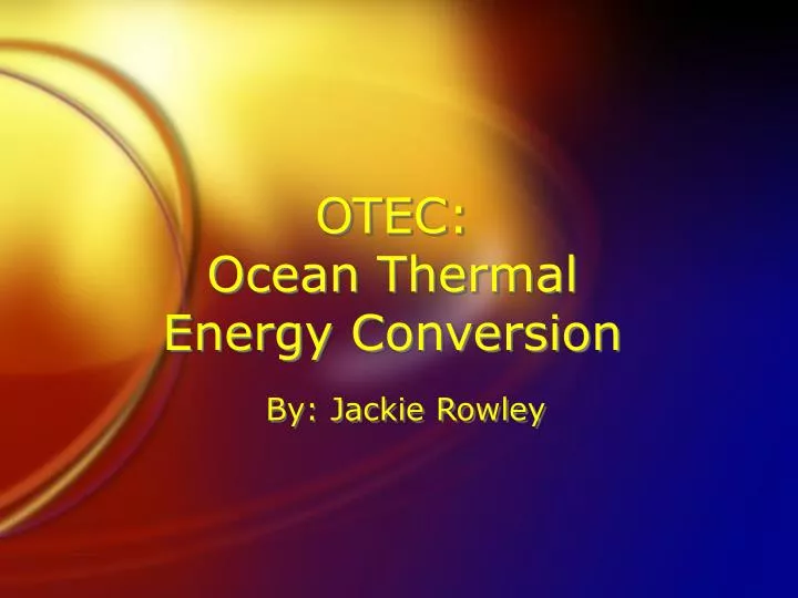 otec ocean thermal energy conversion