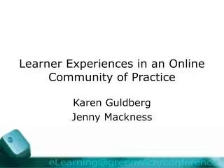 Learner Experiences in an Online Community of Practice
