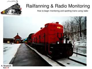 Railfanning &amp; Radio Monitoring