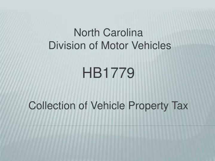 north carolina division of motor vehicles hb1779 collection of vehicle property tax