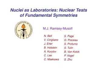 Nuclei as Laboratories: Nuclear Tests of Fundamental Symmetries