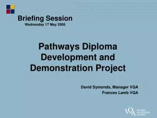 Pathways Diploma Development and Demonstration Project