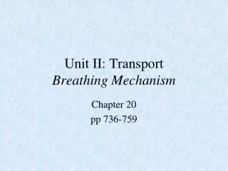 Unit II: Transport Breathing Mechanism