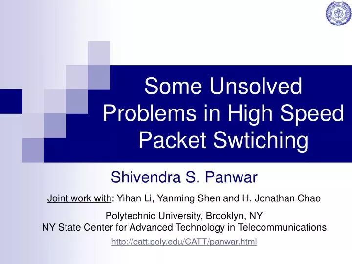 some unsolved problems in high speed packet swtiching