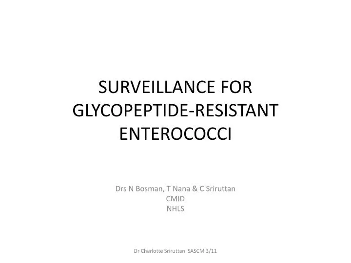 surveillance for glycopeptide resistant enterococci