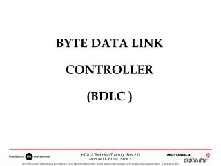 BYTE DATA LINK CONTROLLER (BDLC )